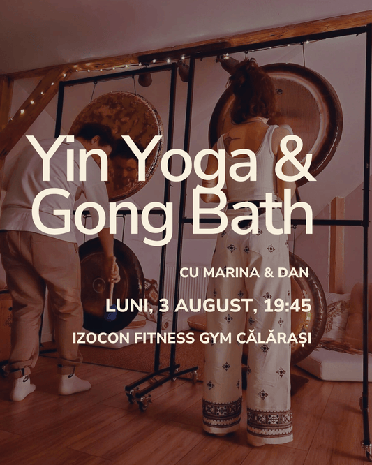 Eveniment Yin Yoga & Gong Bath la Calarasi