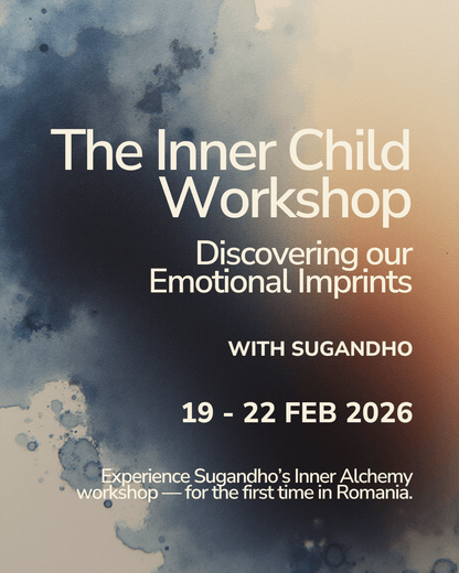 The Inner Child –  Discovering our Emotional Imprints - 4 days workshop